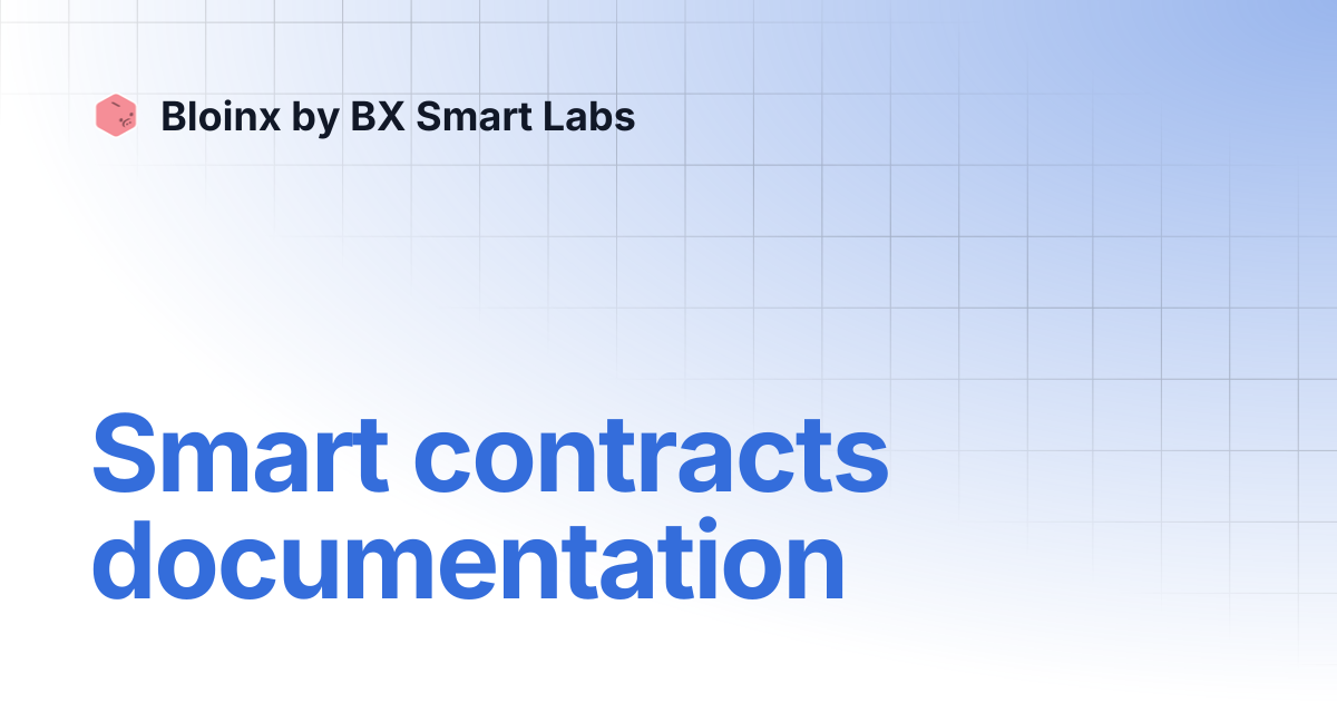 Smart contracts documentation | Bloinx by BX Smart Labs